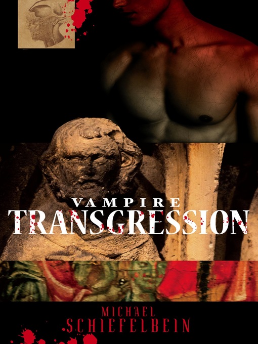 Title details for Vampire Transgression by Michael Schiefelbein - Available